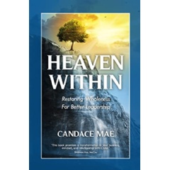 ‘Heaven Within: Restoring Wholeness For Better Leadership’ Is Now FREE to Download for Five Days (18/07/22)